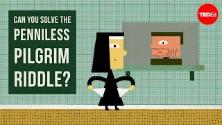 Can you solve the penniless pilgrim riddle?  Daniel Finkel