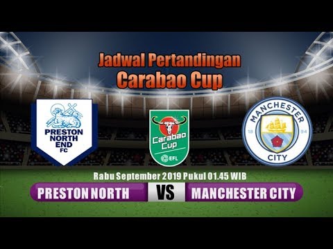 Jadwal Preston vs Manchester City Malam Ini di Laga Carabao Cup 2019