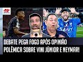 FALOU UM ABSURDO??? OPINIÃO POLÊMICA sobre Vinicius Júnior e Neymar FERVE DEBATE após Bayern x Real!