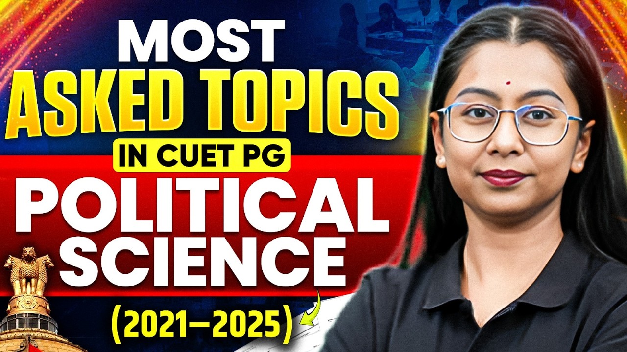 CUET PG 2026 Most Asked Topics | Political Science Important Topic ...