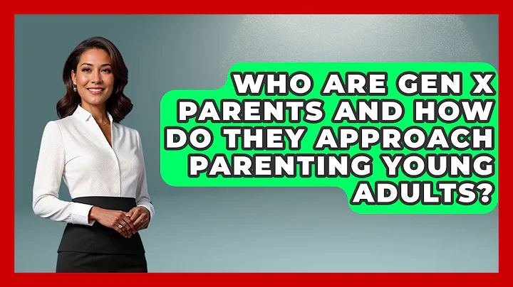 Who Are Gen X Parents and How Do They Approach Parenting Young Adults? | The Gen X Rewind News