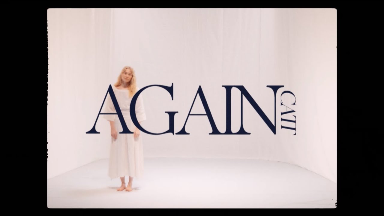 CATT - 'Again' (Official Music Video)