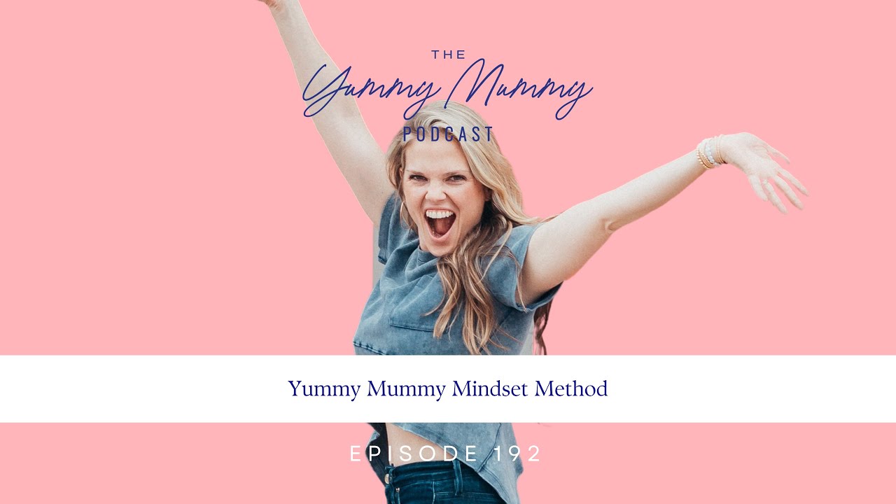 Yummy Mummy Mindset Method Yummy Mummy Mindset Method