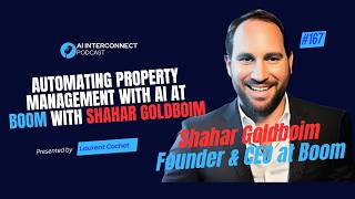 AI-Driven Vacation Rentals: Shahar Goldboim on Automating Property Management 2026 #aiinterconnect