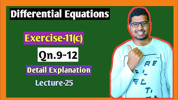 Differential Equations Class 12 | Solution Of Exercise -11(c) Qn.9-12 | Chse Math