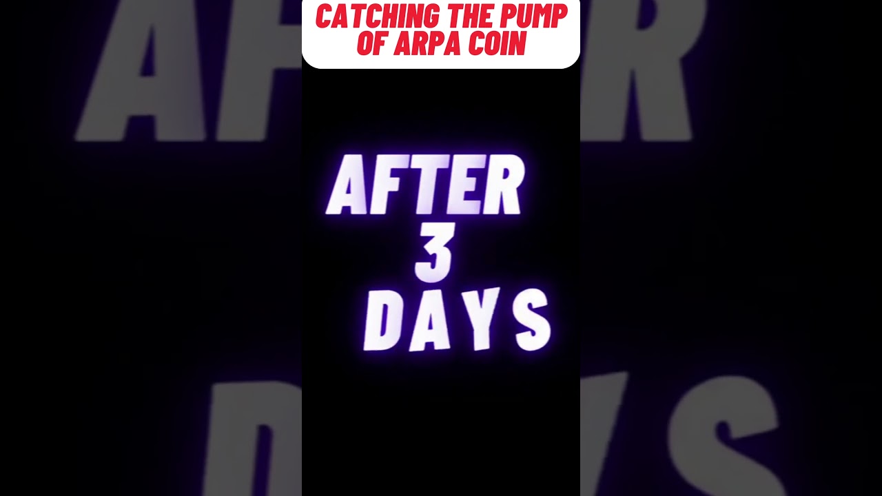 Catching The Pump Of ARPA Chain Coin