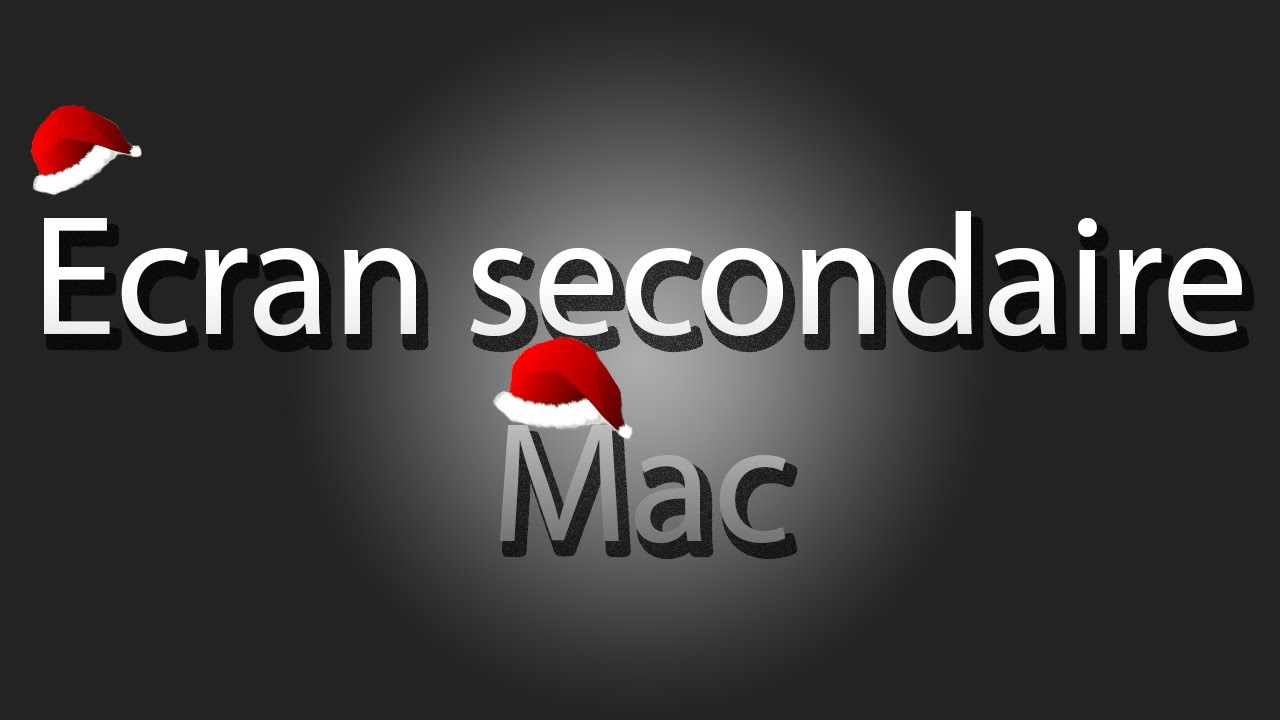 Ajouter un écran secondaire à son MAC - YouTube