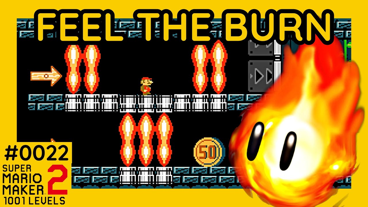 Feel The Burn Level | Super Mario Maker 2 | 1001 Levels #0022 - YouTube