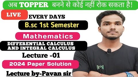 MGKVP B.A/B.SC 1ST SEM MATH 2024 PAPER(DIFFERENTIAL CALCULUS & INTERNAL CALCULUS) SOLUTIONS BY PK SI