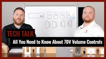 All You Need to Know About 70V Volume Controls on Pro Acoustics Tech Talk Episode 20