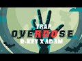 Adam x rkey  trap overdose official lyricsprod by stardustszn