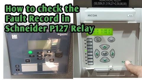 CHECK THE FAULT RECORD IN SCHNEIDER P127/P122/P125 RELAY #schneider schneider #p127relay #micomrelay
