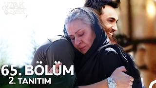 Uzak Şehir 65.Bölüm 2.Fragmanı Sen Benim Gerçek Oğlumsun