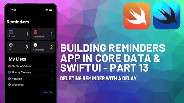 Building Reminders App Clone in Core Data and SwiftUI - Part 13