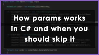 Famous params in C# is awesome but there is a catch Profile