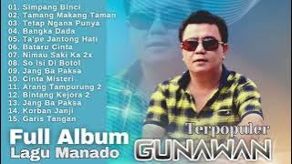 Full Album Lagu Manado Gunawan Terpopuler