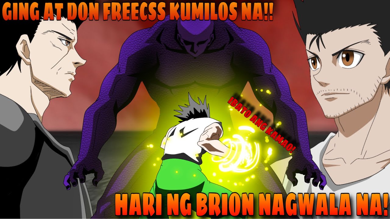 SERYOSO NA !? GING FREECSS AT DON FREECSS AATAKE NA!/ HARI NG BRION HANGA SA LAKAS NI GON FREECS