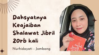 Download Lagu Dahsyatnya keajaiban Shalawat Jibril 20rb kali ! Kisah mbak Nurhidayati - Jombang MP3