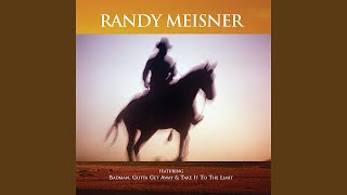 Try And Love Again (Live) - Randy Meisner