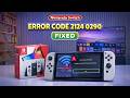 How to Fix Error Code 2124-0290 on Nintendo Switch | You Can't Use a Nintendo Account