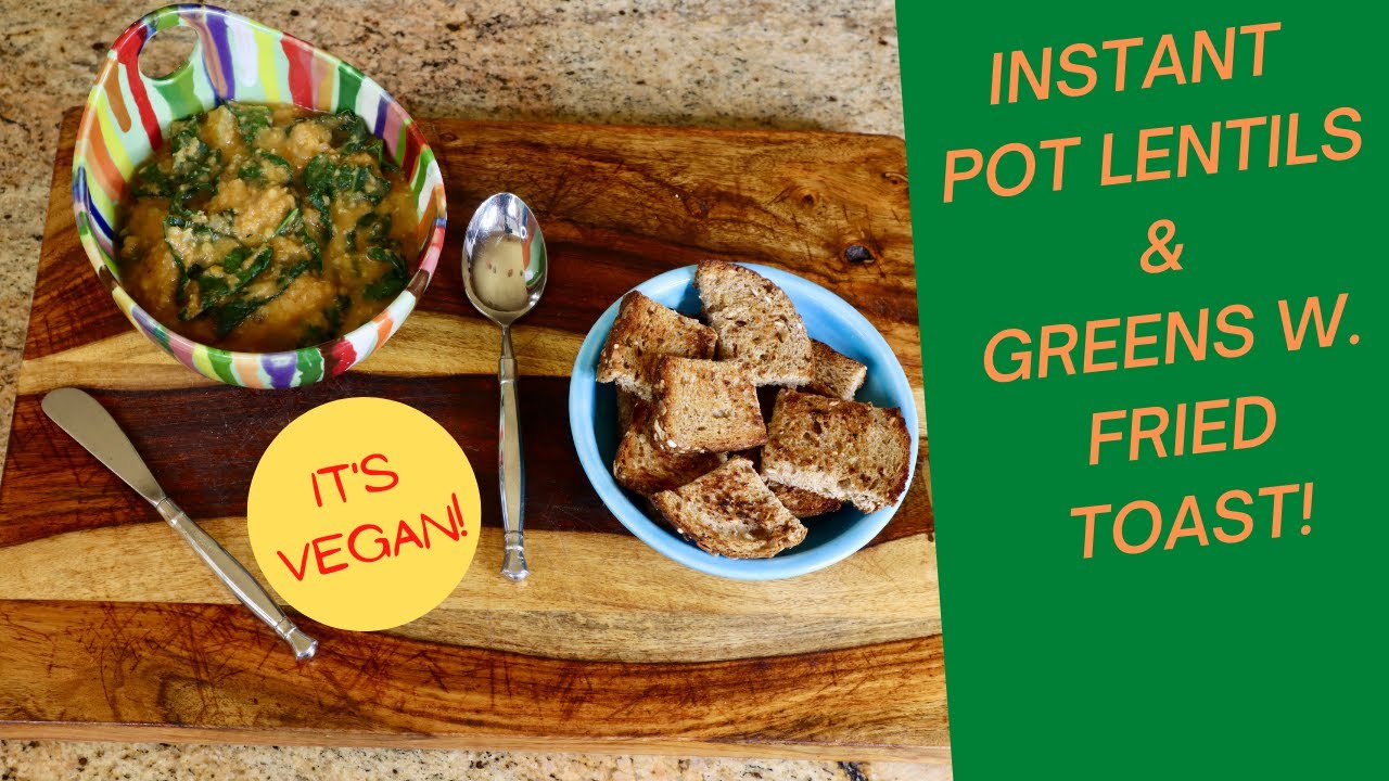 Instant Pot Lentils & Greens On Toast! Easy Instant Pot Recipes