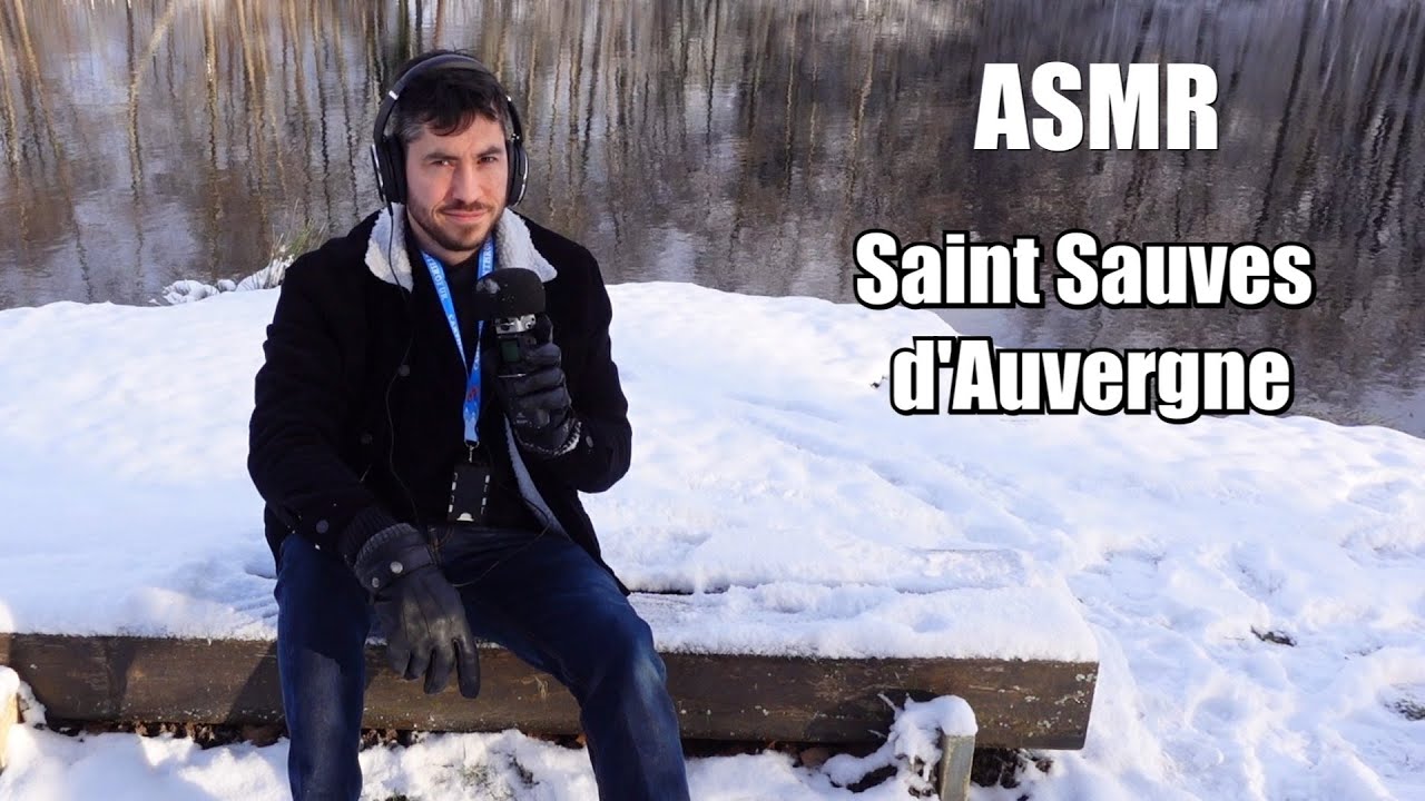 Faire un ASMR dans la NEIGE de Saint Sauves d'Auvergne