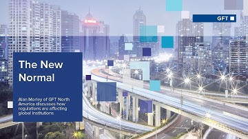 GFT | The New Normal - Continuous regulatory change