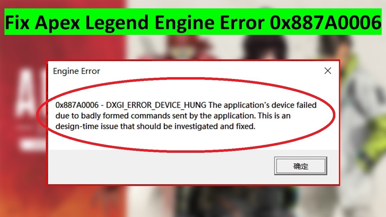 How To Fix Apex Legend Engine Error 0x7a0006 Dxgi Error Device Hung Youtube