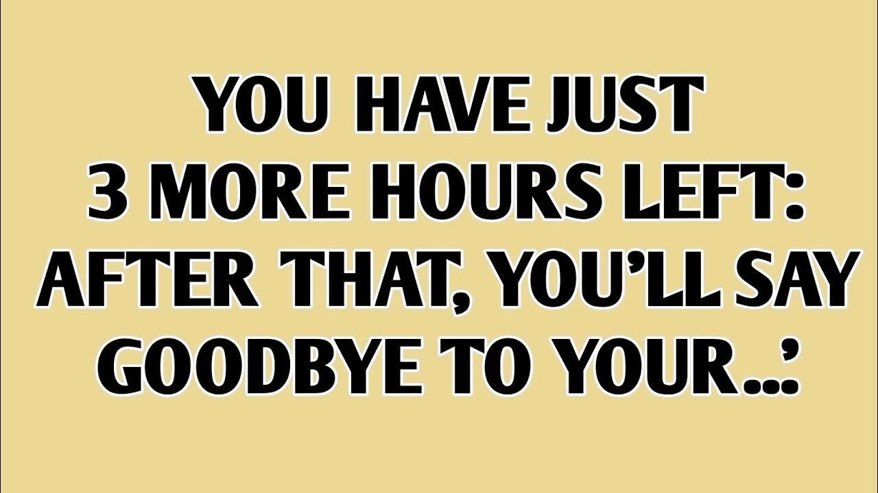 God Says: After 3 Hours You'll Di.. | God Message Today