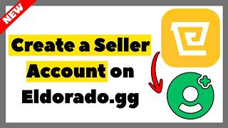 How to Create a Seller Account on Eldorado.gg (Full Tutorial 2026)