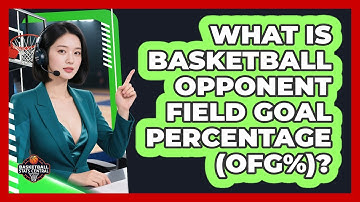What Is Basketball Opponent Field Goal Percentage (OFG%)? - Basketball Stats Central