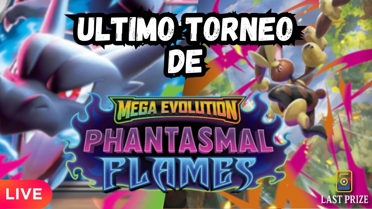Torneo Last Prize Series S2 🏆 | ¡Ultimo Baile de Phantasmal Flames! 💥