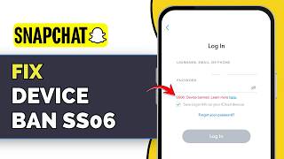 Snapchat Device Ban SS06 Not Working? How To Fix Device Ban Error (2026 Guide)