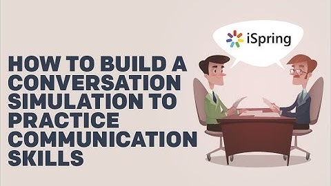 [Webinar] How to Build a Conversation Simulation to Practice Communication Skills