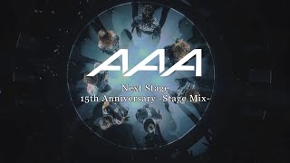 Next Stage(15th Anniversary -Stage Mix-) / AAA