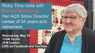 Ricky Tims LIVE - Bonnie Browning - 34 Years at Making Quilting Come Alive for All of Us