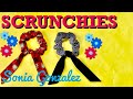 DIY 70 SCRUNCHIES, DONAS O COLETEROS