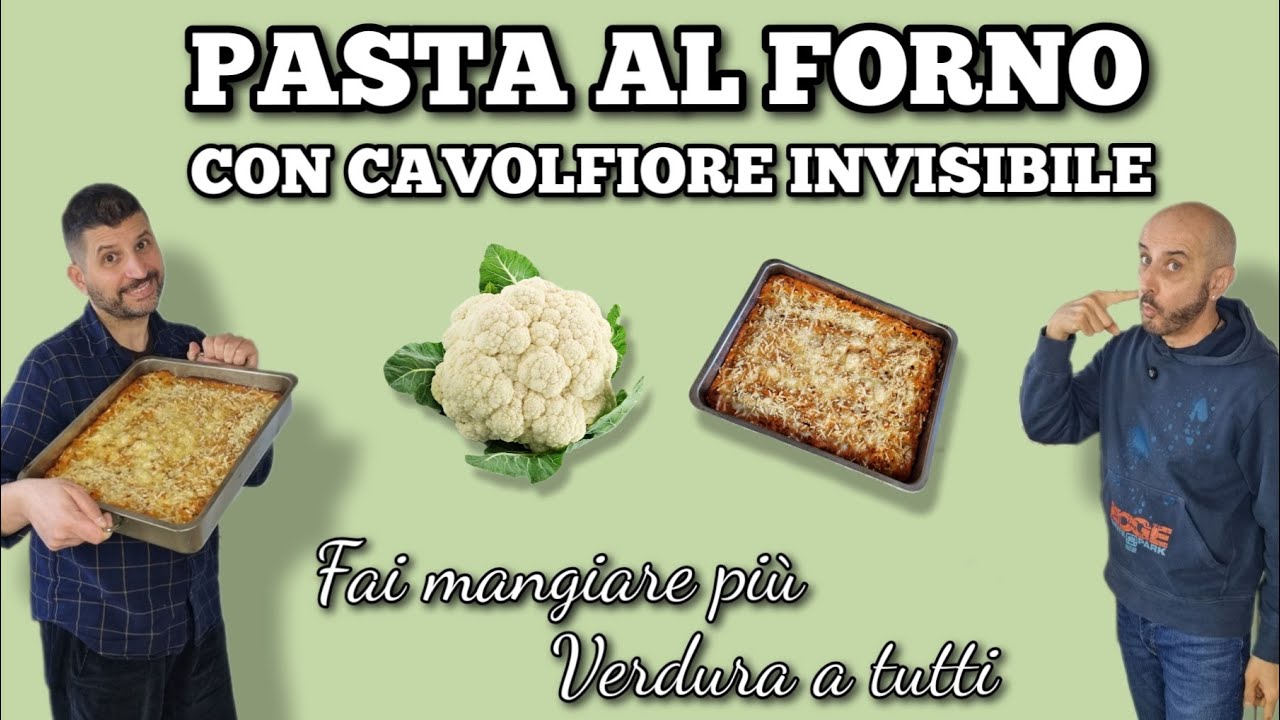 PIATTO UNICO: Pasta al forno con cavolfiore invisibile | Laboratorio domestico