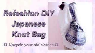 Refashion DIY Japanese Knot Bag / 手作教學 / Costura / Sewing Tutorialㅣmadebyaya