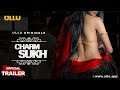 Charmsukh | Official Trailer | Streaming Now only on ULLU app