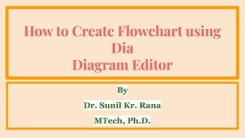 How to Create Flowchart using Dia Diagram Editor || Creating Flowcharts