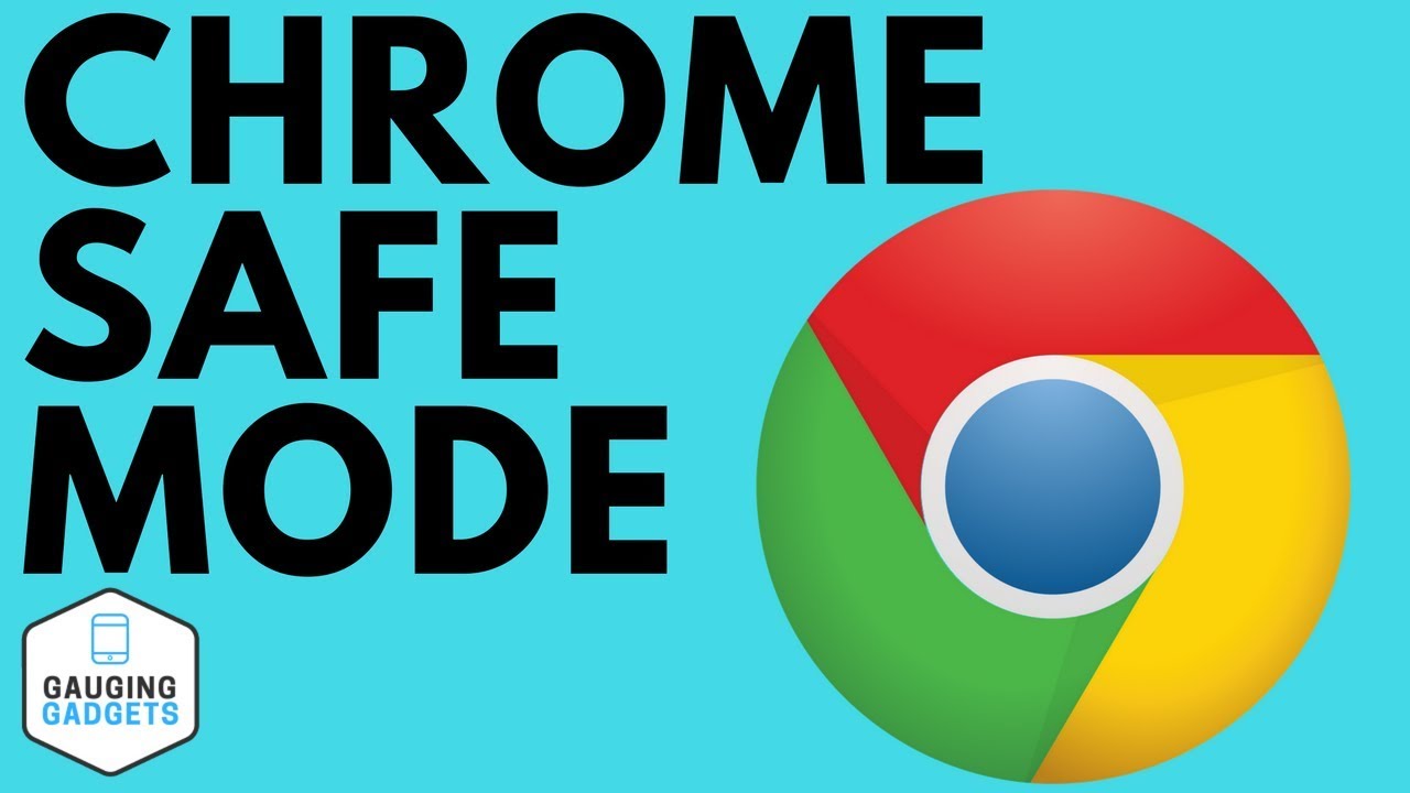chrome browser for mac safe mode is on