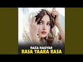 Rasa Yaara Rasa Rasa Yaara Rasa