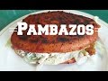 Súper Pambazos (Comida Mexicana) 💋  FOZITA INIESTA