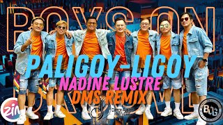 PALIGOY-LIGOY by Nadine Lustre - DMS REMIX | DanceWorkOut | BOYS ON GROOVE