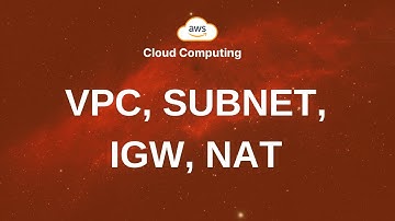 28. VPC, Subnet, IGW, NAT | Khóa học AWS dành cho người mới bắt đầu