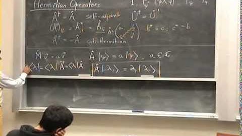 Quantum Mechanics Lecture 03 of 42: Basis, Hermitian Operators
