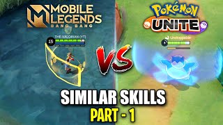 MOBILE LEGENDS VS POKEMON UNITE SIMILAR SKILLS COMPARISION PART-1