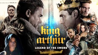 King Arthur: Legend Of The Sword Full Movie 2017 Fact | King Arthur English Full Movie Some Details