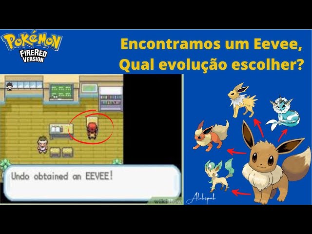 Pokemon Fire Red #25 Onde encontrar Eevee e Qual evolução escolher? 